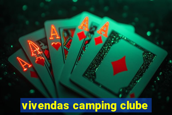 vivendas camping clube